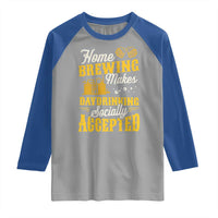 Funny Craft Crew Beer Homebrewers Raglan Shirt Home Brewing Makes Day Drinking Socially Accepted Brewery Fans