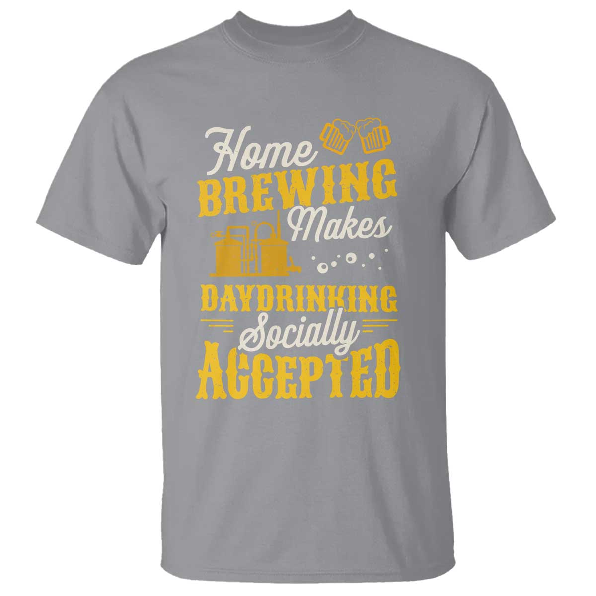 Funny Craft Crew Beer Homebrewers T Shirt Home Brewing Makes Day Drinking Socially Accepted Brewery Fans