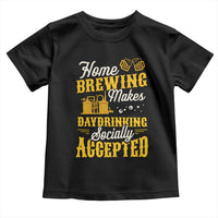 Funny Craft Crew Beer Homebrewers Toddler T Shirt Home Brewing Makes Day Drinking Socially Accepted Brewery Fans