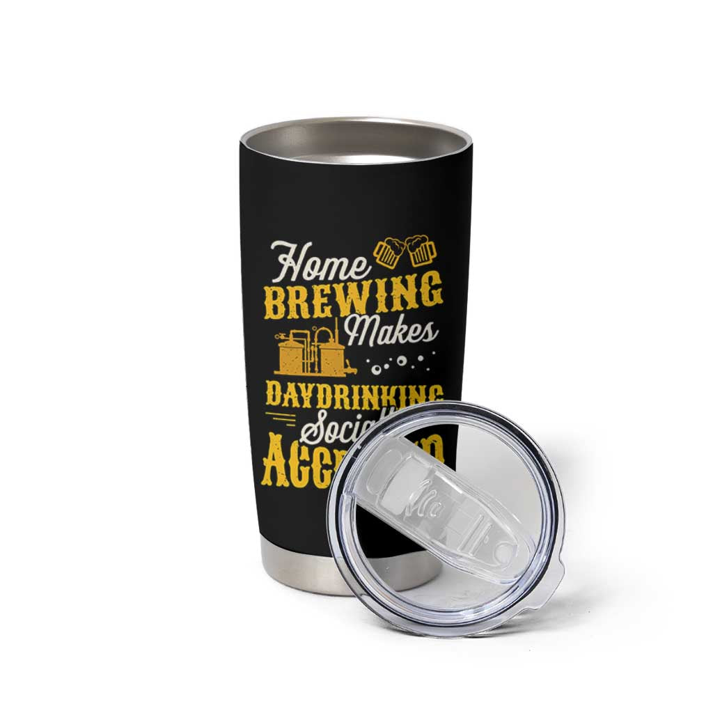 Funny Craft Crew Beer Homebrewers Tumbler Cup Home Brewing Makes Day Drinking Socially Accepted Brewery Fans
