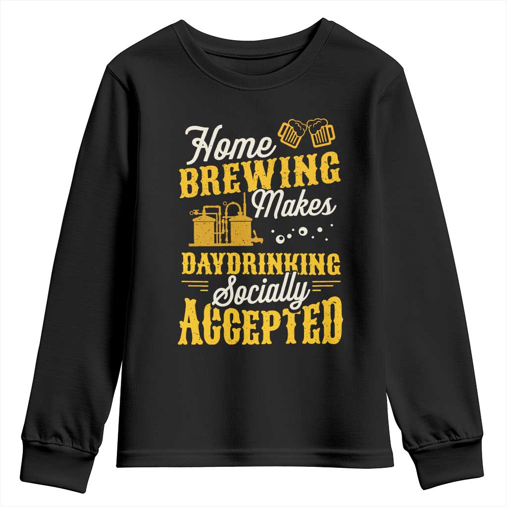 Funny Craft Crew Beer Homebrewers Youth Sweatshirt Home Brewing Makes Day Drinking Socially Accepted Brewery Fans