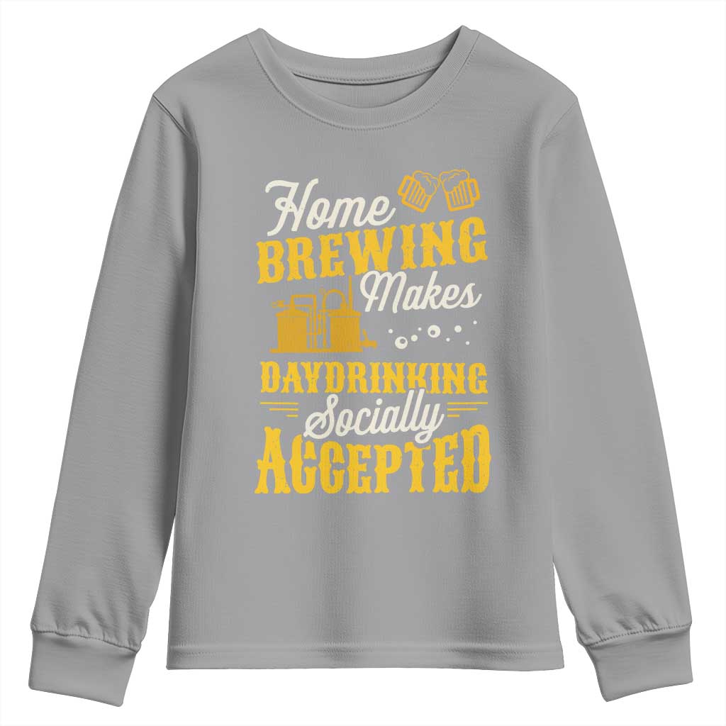 Funny Craft Crew Beer Homebrewers Youth Sweatshirt Home Brewing Makes Day Drinking Socially Accepted Brewery Fans