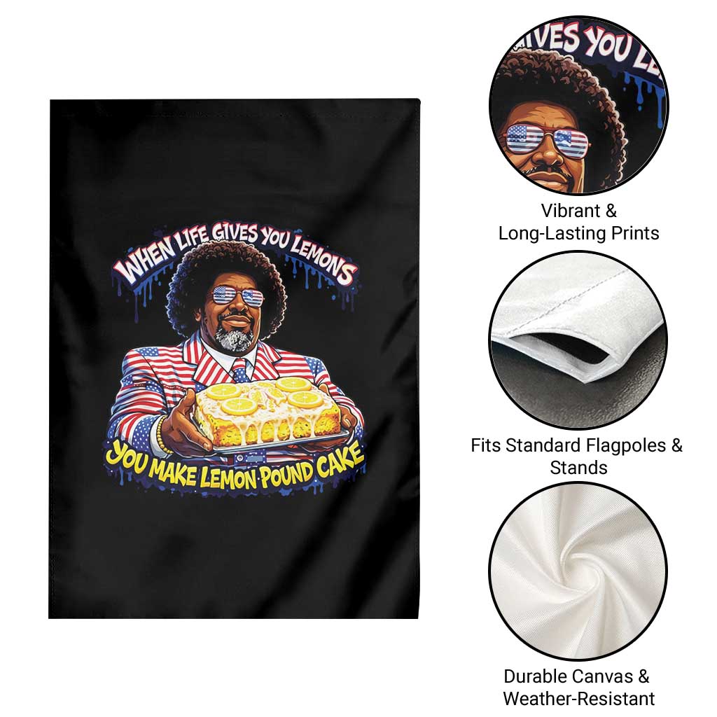When Life Gives You Lemons Make Lemon Pound Cake Funny Meme Garden Flag Viral Hip Hop Humor Parody for Rap Fans