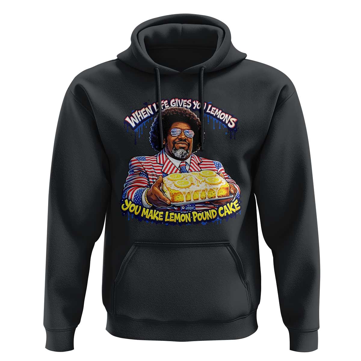When Life Gives You Lemons Make Lemon Pound Cake Funny Meme Hoodie Viral Hip Hop Humor Parody for Rap Fans