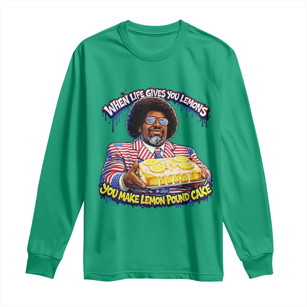 When Life Gives You Lemons Make Lemon Pound Cake Funny Meme Long Sleeve Shirt Viral Hip Hop Humor Parody for Rap Fans