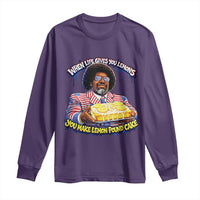 When Life Gives You Lemons Make Lemon Pound Cake Funny Meme Long Sleeve Shirt Viral Hip Hop Humor Parody for Rap Fans