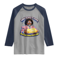 When Life Gives You Lemons Make Lemon Pound Cake Funny Meme Raglan Shirt Viral Hip Hop Humor Parody for Rap Fans