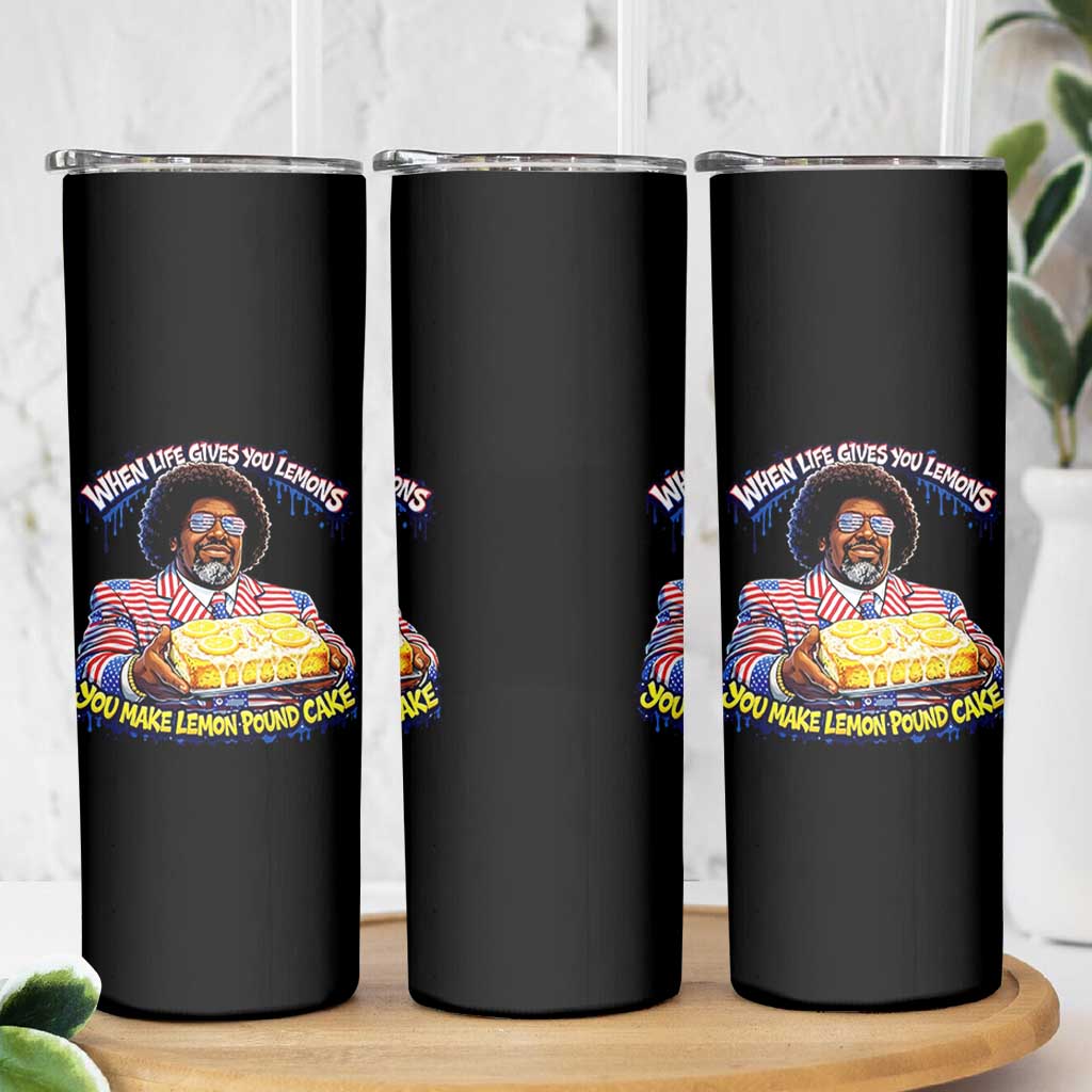 When Life Gives You Lemons Make Lemon Pound Cake Funny Meme Skinny Tumbler Viral Hip Hop Humor Parody for Rap Fans
