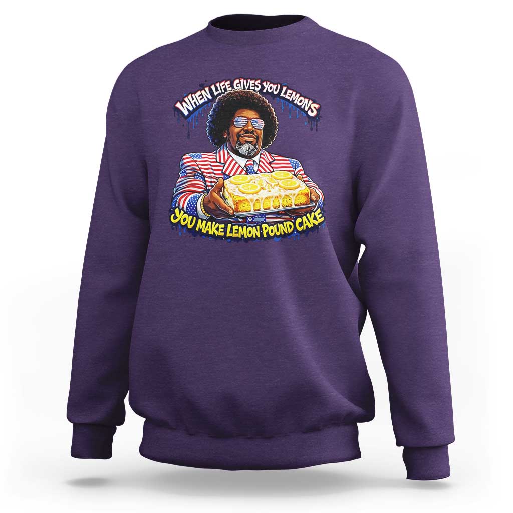 When Life Gives You Lemons Make Lemon Pound Cake Funny Meme Sweatshirt Viral Hip Hop Humor Parody for Rap Fans