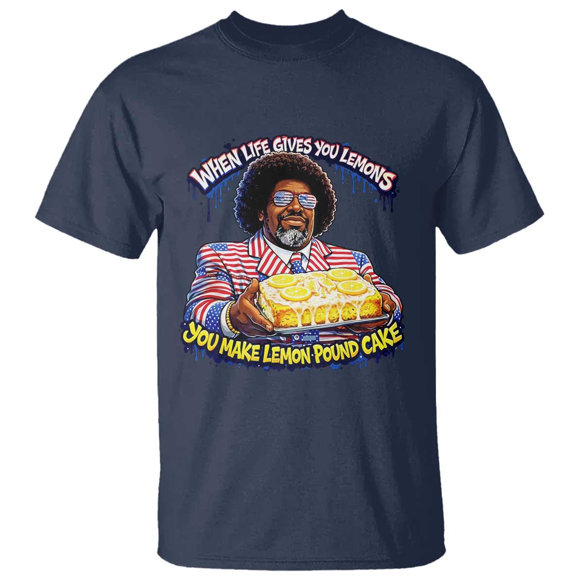 When Life Gives You Lemons Make Lemon Pound Cake Funny Meme T Shirt Viral Hip Hop Humor Parody for Rap Fans