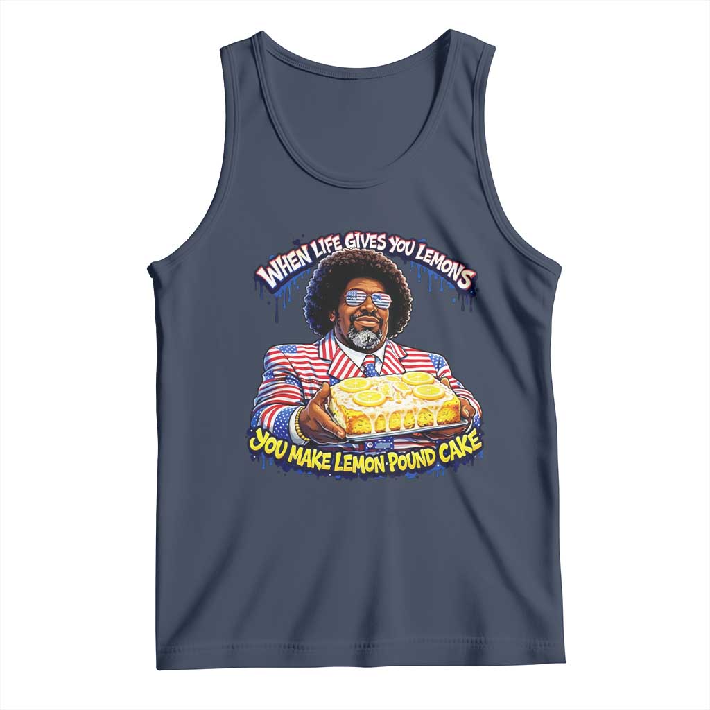 When Life Gives You Lemons Make Lemon Pound Cake Funny Meme Tank Top Viral Hip Hop Humor Parody for Rap Fans
