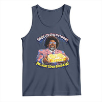 When Life Gives You Lemons Make Lemon Pound Cake Funny Meme Tank Top Viral Hip Hop Humor Parody for Rap Fans