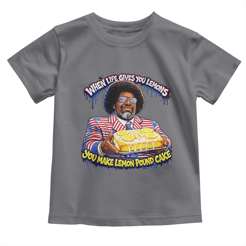 When Life Gives You Lemons Make Lemon Pound Cake Funny Meme Toddler T Shirt Viral Hip Hop Humor Parody for Rap Fans