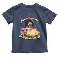 When Life Gives You Lemons Make Lemon Pound Cake Funny Meme Toddler T Shirt Viral Hip Hop Humor Parody for Rap Fans