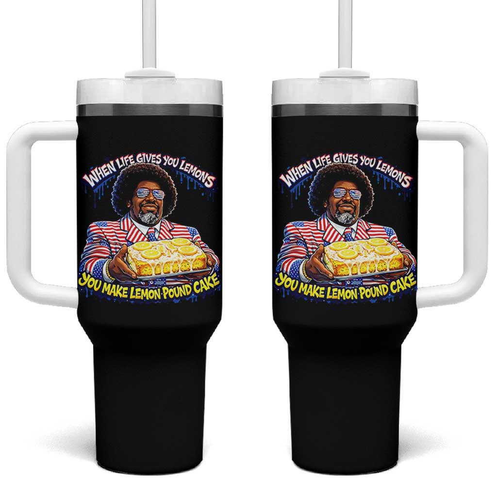 When Life Gives You Lemons Make Lemon Pound Cake Funny Meme Tumbler With Handle Viral Hip Hop Humor Parody for Rap Fans