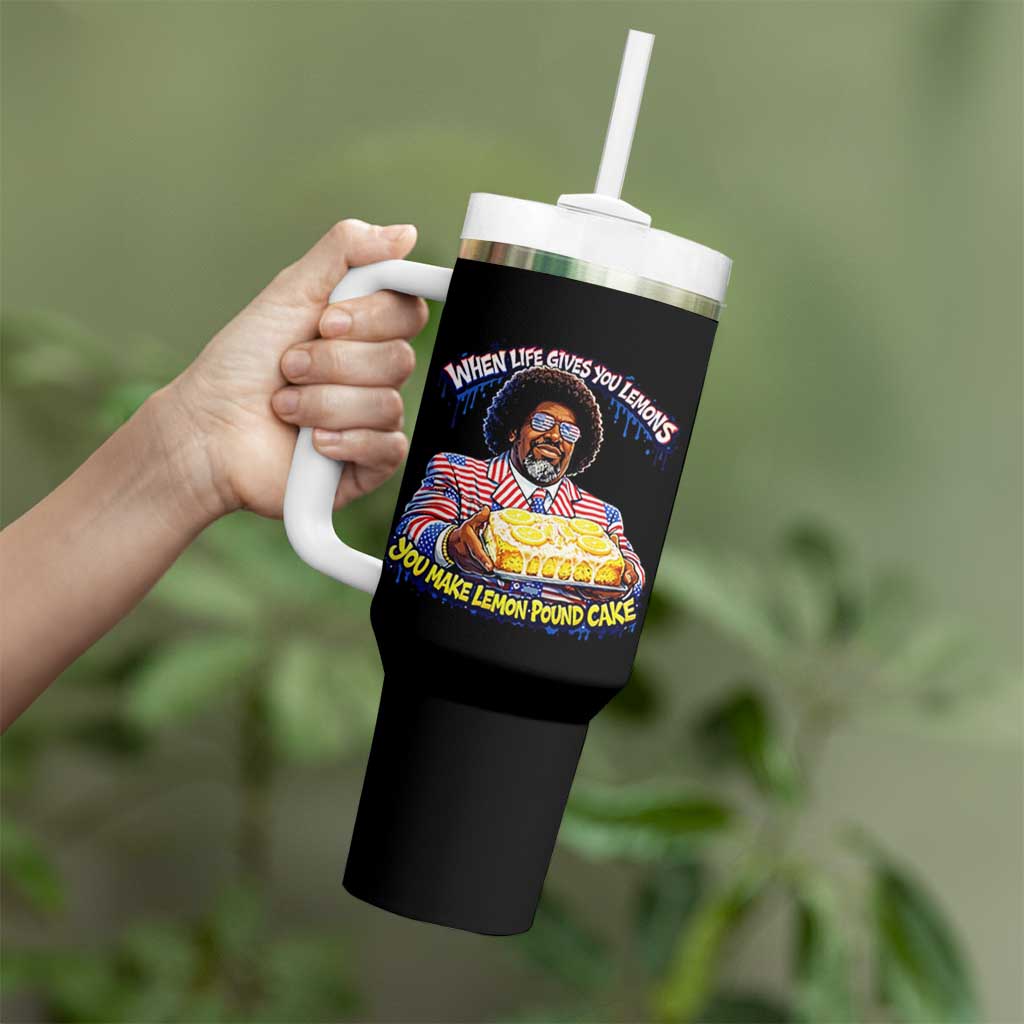 When Life Gives You Lemons Make Lemon Pound Cake Funny Meme Tumbler With Handle Viral Hip Hop Humor Parody for Rap Fans