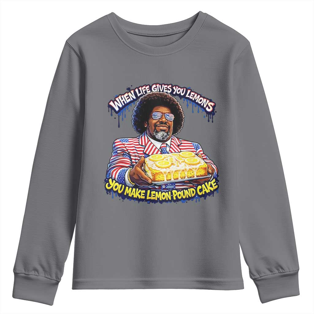 When Life Gives You Lemons Make Lemon Pound Cake Funny Meme Youth Sweatshirt Viral Hip Hop Humor Parody for Rap Fans