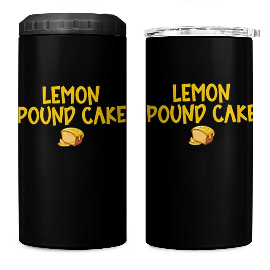Lemon Pound Cake Team 4 in 1 Can Cooler Tumbler Viral Meme Dessert Parody Internet Culture Fans