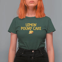 Lemon Pound Cake Team T Shirt For Women Viral Meme Dessert Parody Internet Culture Fans