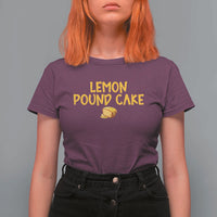 Lemon Pound Cake Team T Shirt For Women Viral Meme Dessert Parody Internet Culture Fans