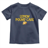 Lemon Pound Cake Team Toddler T Shirt Viral Meme Dessert Parody Internet Culture Fans