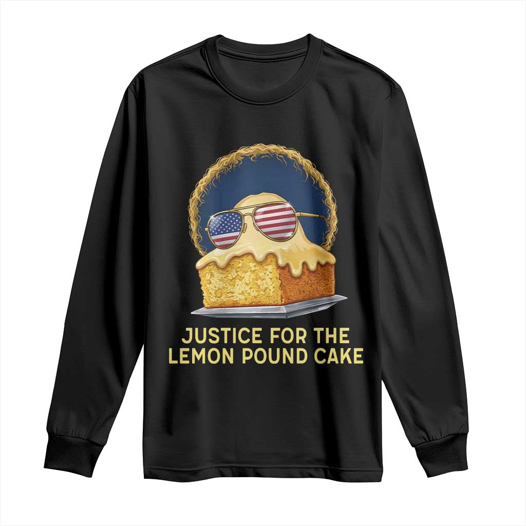 Justice for the Lemon Pound Cake Long Sleeve Shirt Viral Meme Dessert Parody Retro Hip Hop Vibe