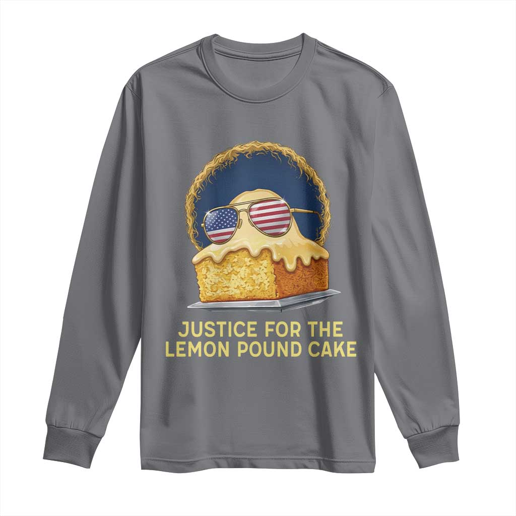 Justice for the Lemon Pound Cake Long Sleeve Shirt Viral Meme Dessert Parody Retro Hip Hop Vibe