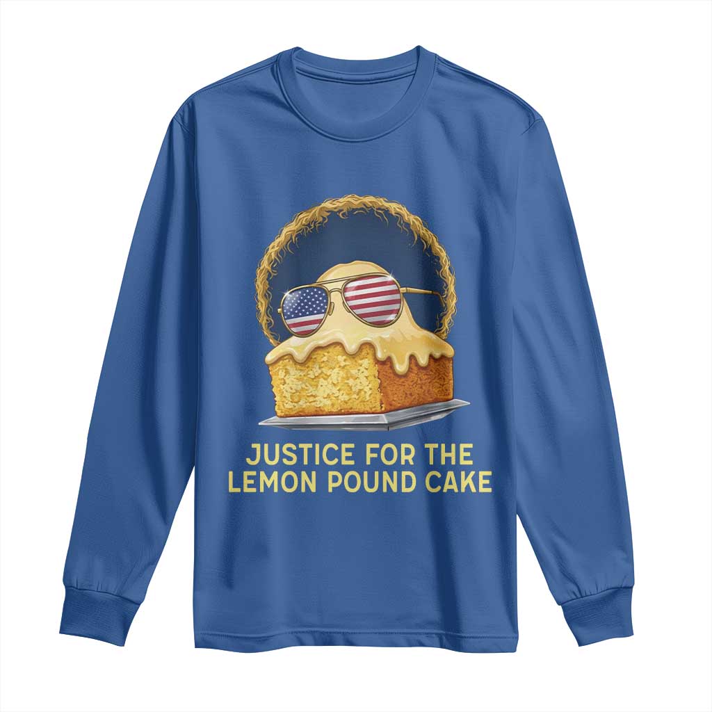 Justice for the Lemon Pound Cake Long Sleeve Shirt Viral Meme Dessert Parody Retro Hip Hop Vibe