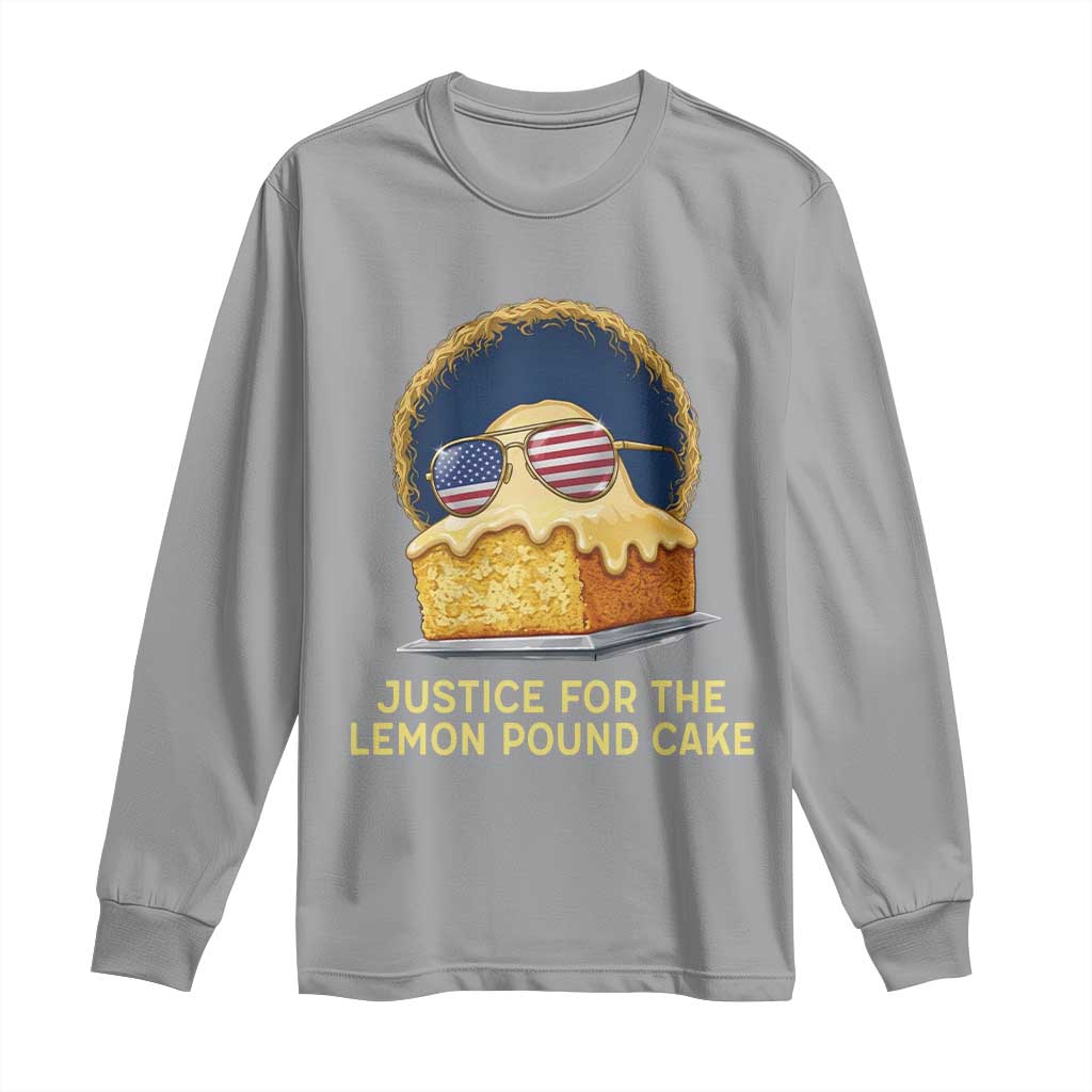 Justice for the Lemon Pound Cake Long Sleeve Shirt Viral Meme Dessert Parody Retro Hip Hop Vibe