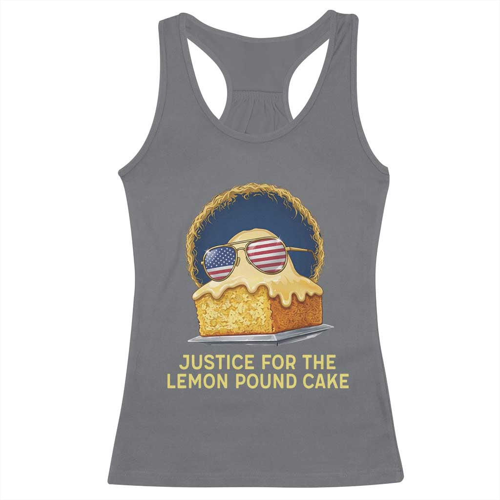 Justice for the Lemon Pound Cake Racerback Tank Top Viral Meme Dessert Parody Retro Hip Hop Vibe