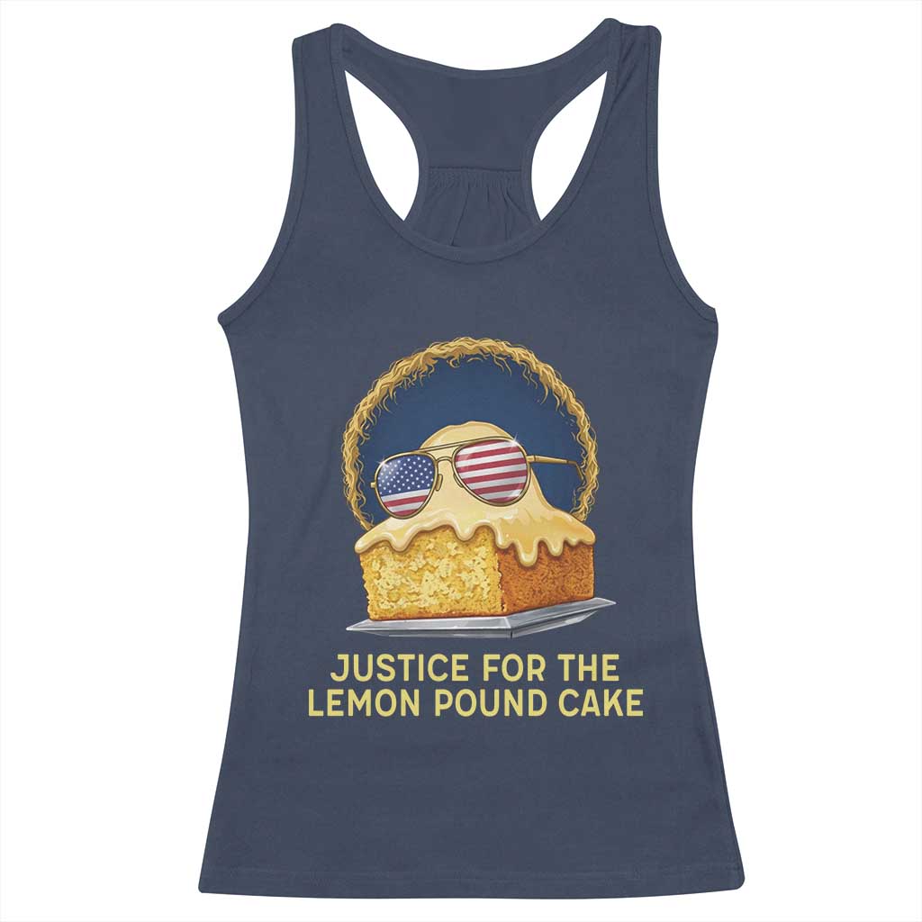 Justice for the Lemon Pound Cake Racerback Tank Top Viral Meme Dessert Parody Retro Hip Hop Vibe