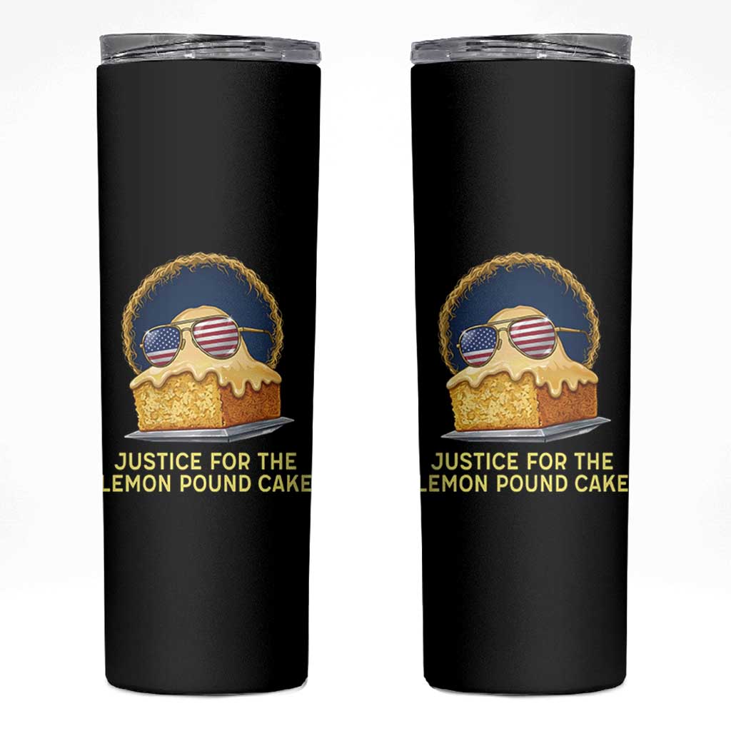 Justice for the Lemon Pound Cake Skinny Tumbler Viral Meme Dessert Parody Retro Hip Hop Vibe