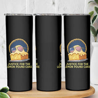 Justice for the Lemon Pound Cake Skinny Tumbler Viral Meme Dessert Parody Retro Hip Hop Vibe