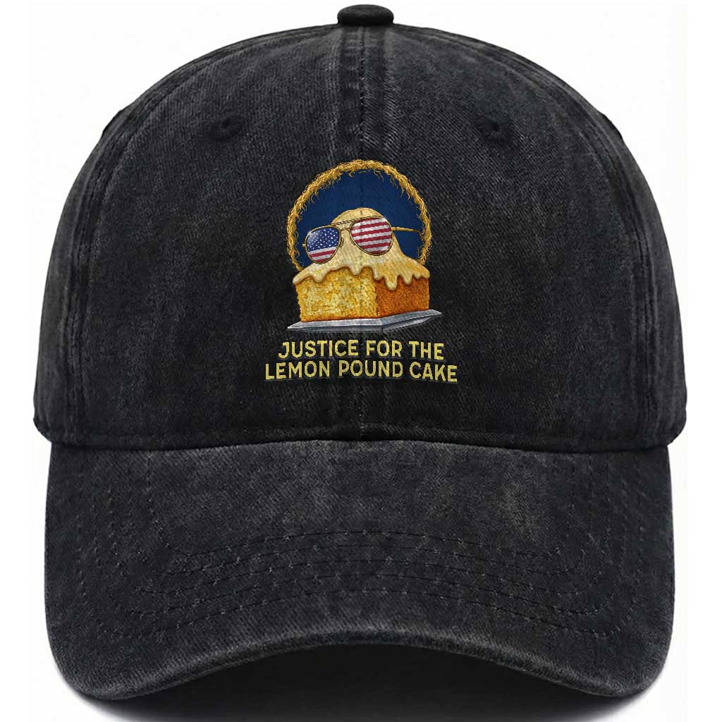 Justice for the Lemon Pound Cake Washed Cotton Baseball Cap Viral Meme Dessert Parody Retro Hip Hop Vibe