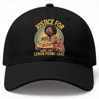 Justice for Lemon Pound Cake Patriotic Meme Baseball Cap Funny Viral Hip Hop Parody for Music Rap Fans