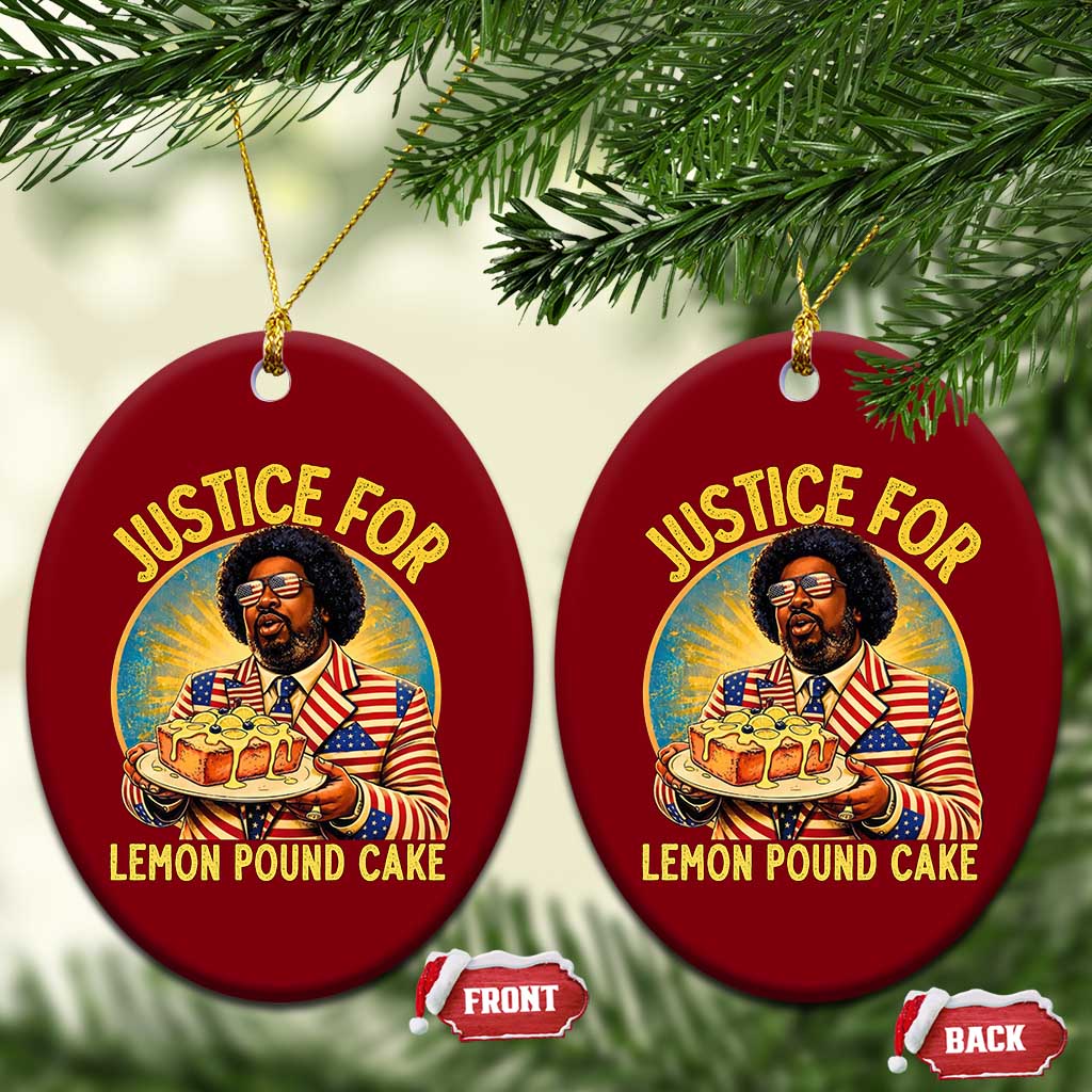 Justice for Lemon Pound Cake Patriotic Meme Ceramic Ornament Funny Viral Hip Hop Parody for Music Rap Fans