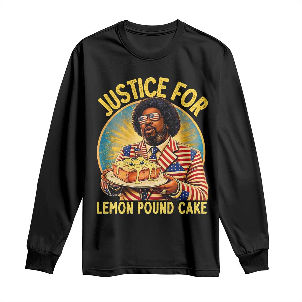Justice for Lemon Pound Cake Patriotic Meme Long Sleeve Shirt Funny Viral Hip Hop Parody for Music Rap Fans