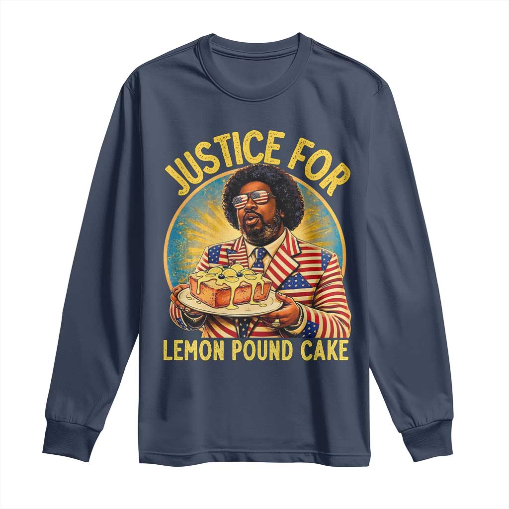 Justice for Lemon Pound Cake Patriotic Meme Long Sleeve Shirt Funny Viral Hip Hop Parody for Music Rap Fans