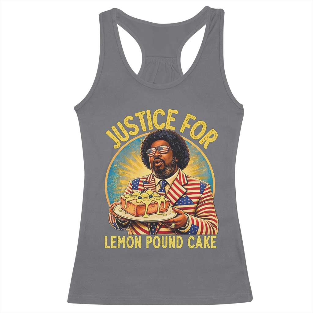 Justice for Lemon Pound Cake Patriotic Meme Racerback Tank Top Funny Viral Hip Hop Parody for Music Rap Fans
