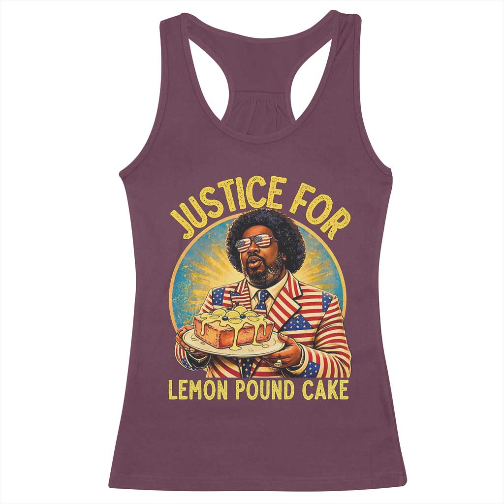 Justice for Lemon Pound Cake Patriotic Meme Racerback Tank Top Funny Viral Hip Hop Parody for Music Rap Fans