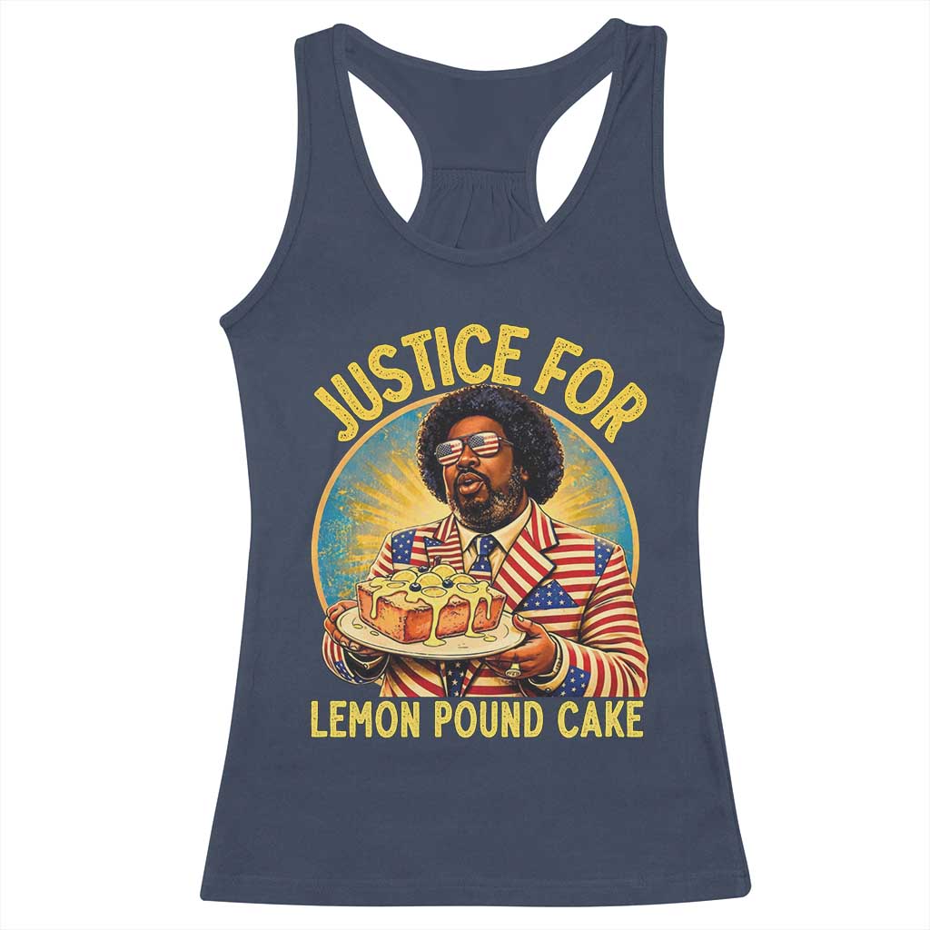 Justice for Lemon Pound Cake Patriotic Meme Racerback Tank Top Funny Viral Hip Hop Parody for Music Rap Fans