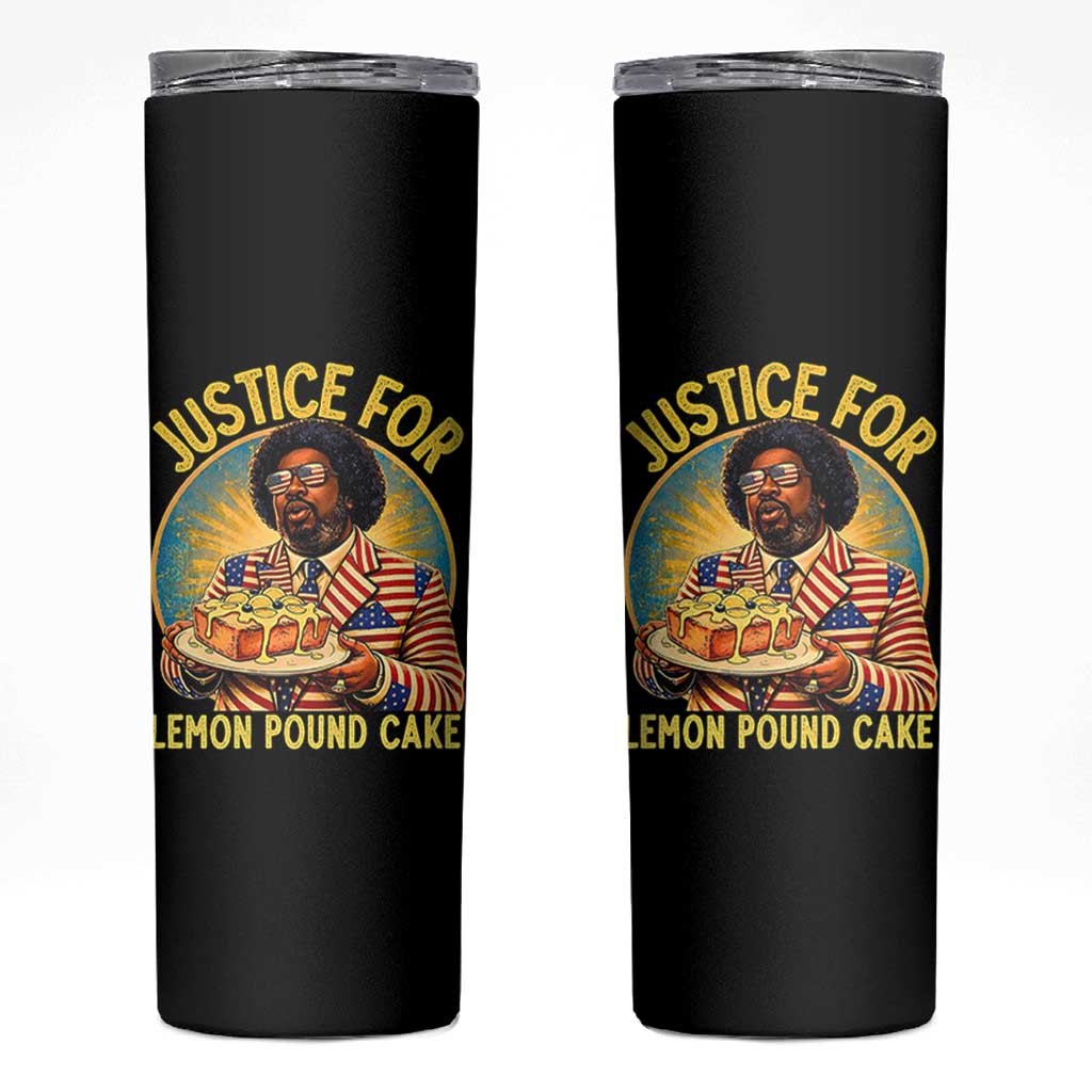 Justice for Lemon Pound Cake Patriotic Meme Skinny Tumbler Funny Viral Hip Hop Parody for Music Rap Fans