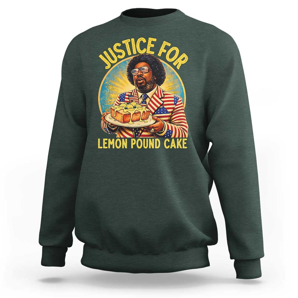 Justice for Lemon Pound Cake Patriotic Meme Sweatshirt Funny Viral Hip Hop Parody for Music Rap Fans
