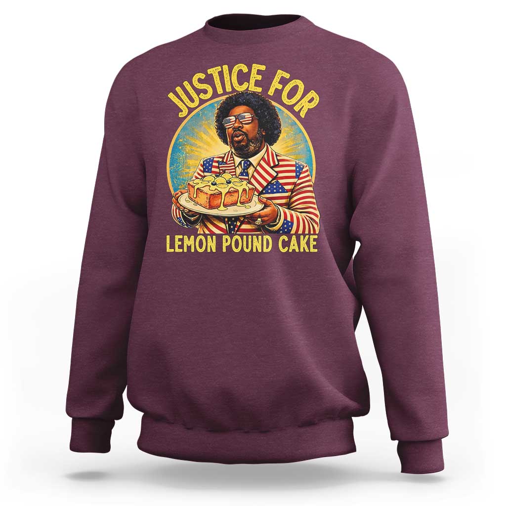 Justice for Lemon Pound Cake Patriotic Meme Sweatshirt Funny Viral Hip Hop Parody for Music Rap Fans