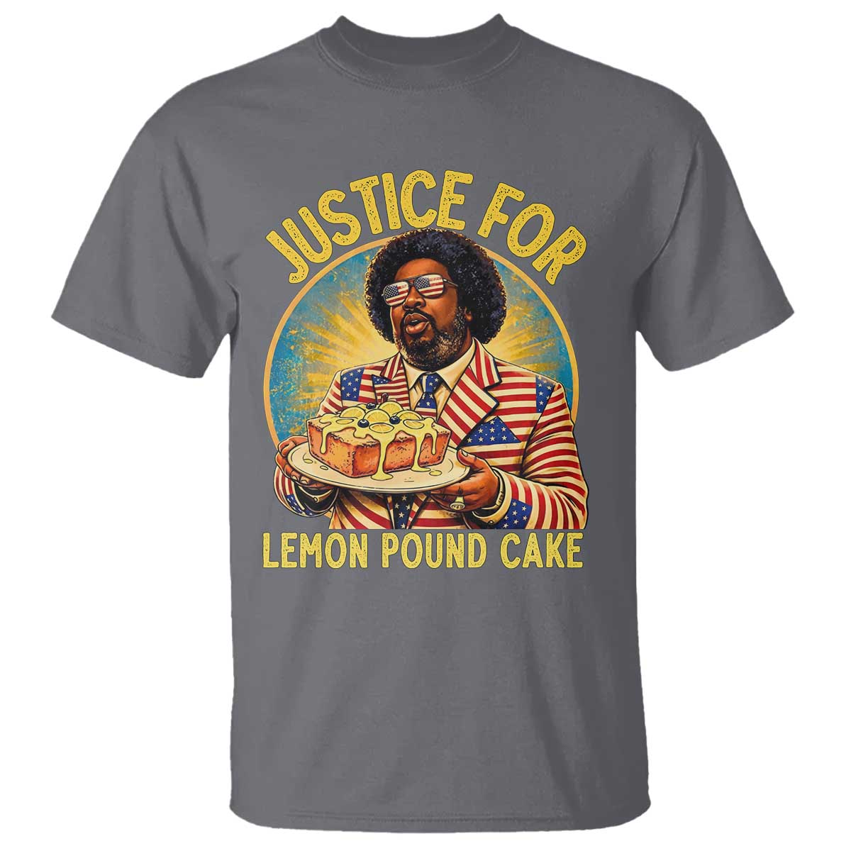 Justice for Lemon Pound Cake Patriotic Meme T Shirt Funny Viral Hip Hop Parody for Music Rap Fans