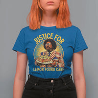 Justice for Lemon Pound Cake Patriotic Meme T Shirt For Women Funny Viral Hip Hop Parody for Music Rap Fans
