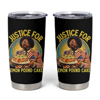 Justice for Lemon Pound Cake Patriotic Meme Tumbler Cup Funny Viral Hip Hop Parody for Music Rap Fans