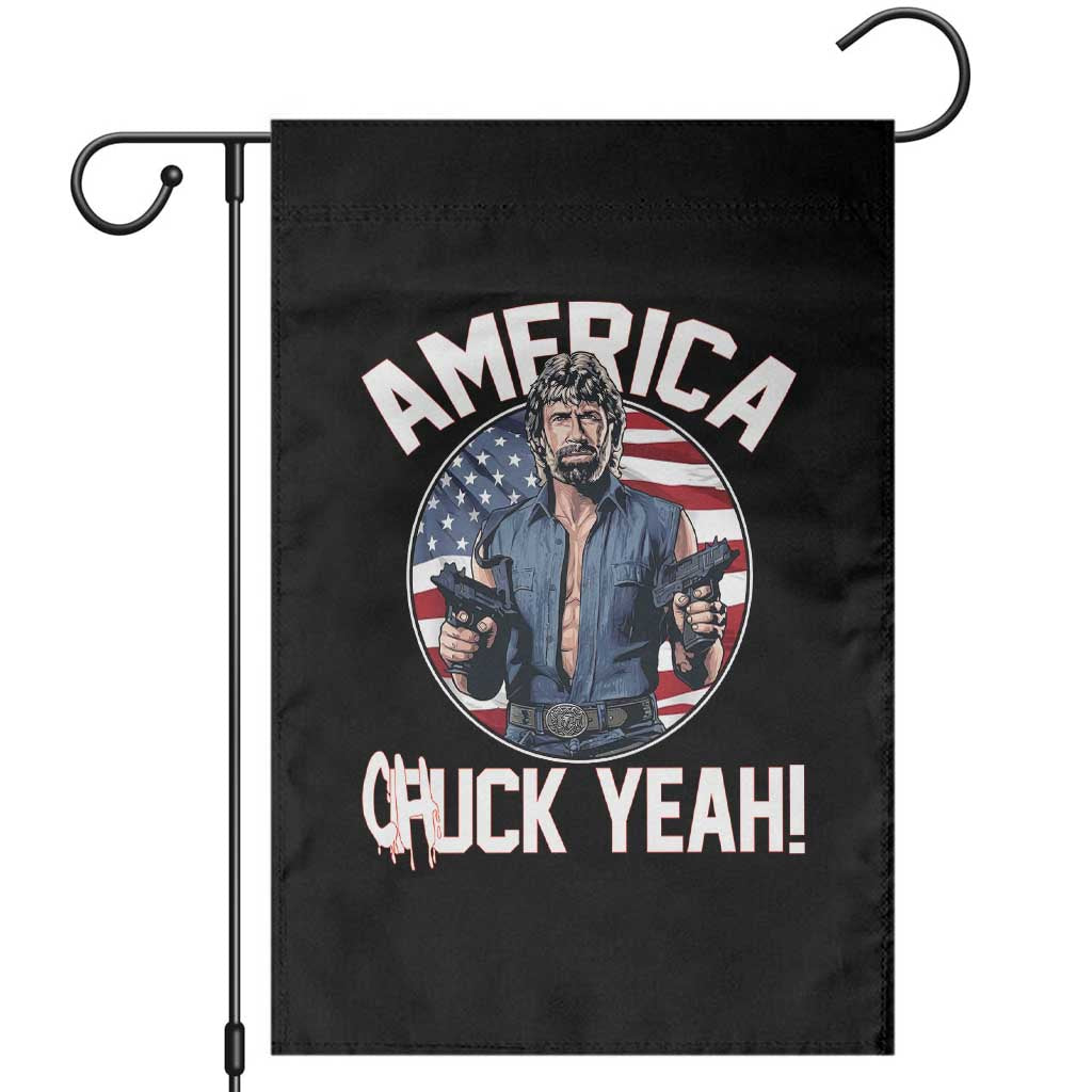 America Chuck Yeah Legendary Action Hero Garden Flag Patriotic USA Flag Tribute 4th of July Freedom Humor