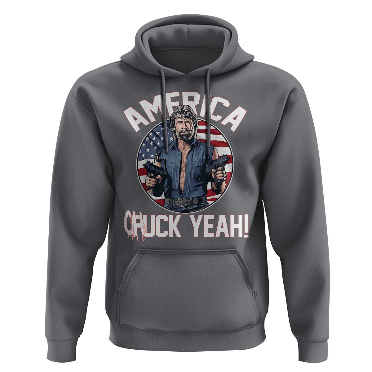 America Chuck Yeah Legendary Action Hero Hoodie Patriotic USA Flag Tribute 4th of July Freedom Humor