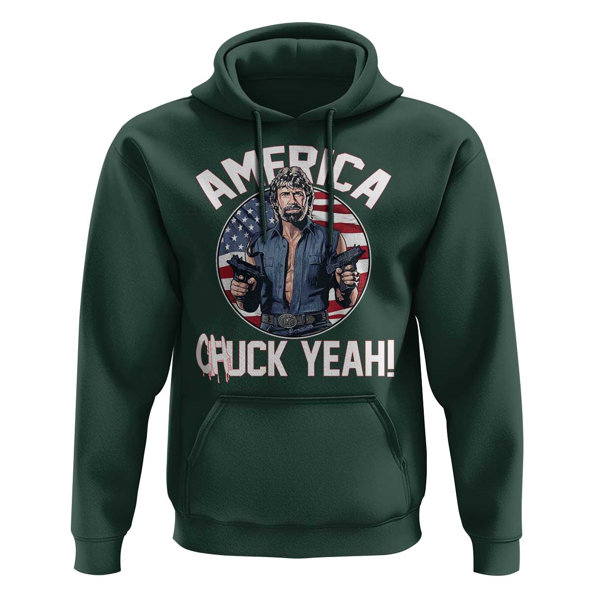 America Chuck Yeah Legendary Action Hero Hoodie Patriotic USA Flag Tribute 4th of July Freedom Humor